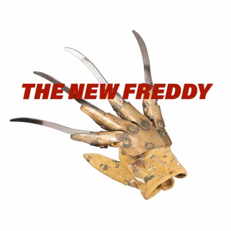 The New Freddy | Boomplay Music