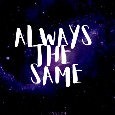 Always The Same (feat. Unfoonk) | Boomplay Music