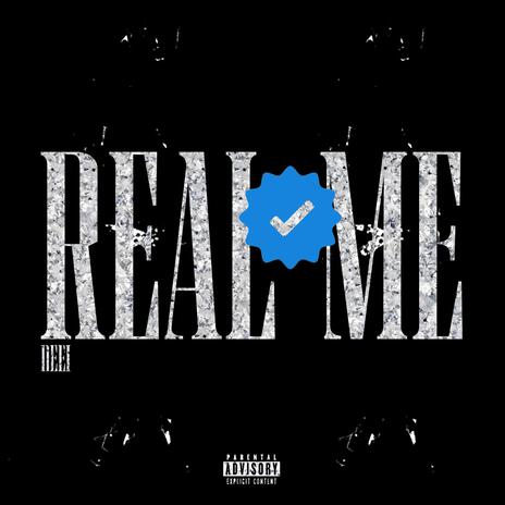 Real Me | Boomplay Music