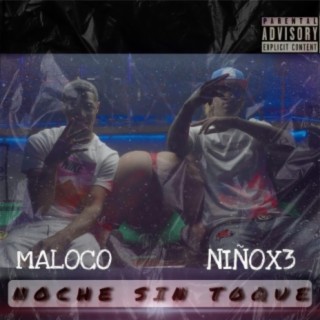 Noche Sin Toque (feat. Maloco)