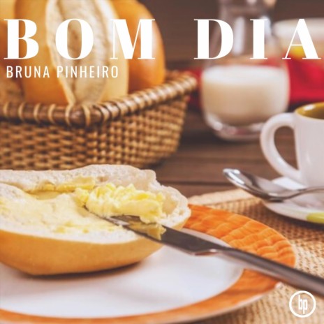 Bom Dia | Boomplay Music