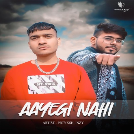 Aayegi Nahi ft. inzy | Boomplay Music