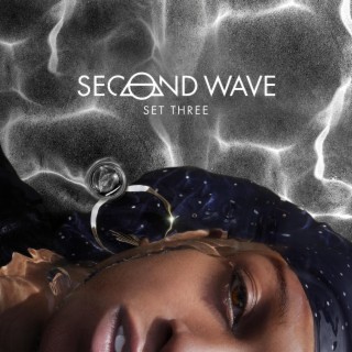 SECOND WAVE III | Boomplay Music