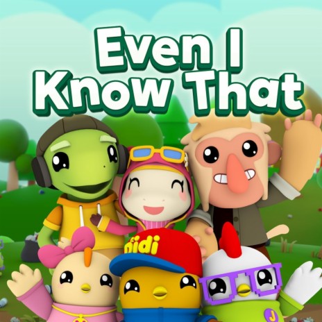 Even I Know That | Boomplay Music