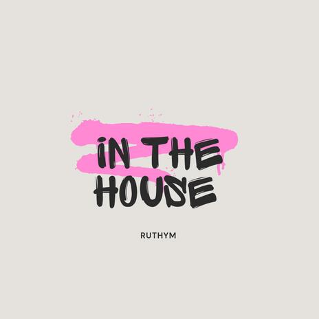 In the house