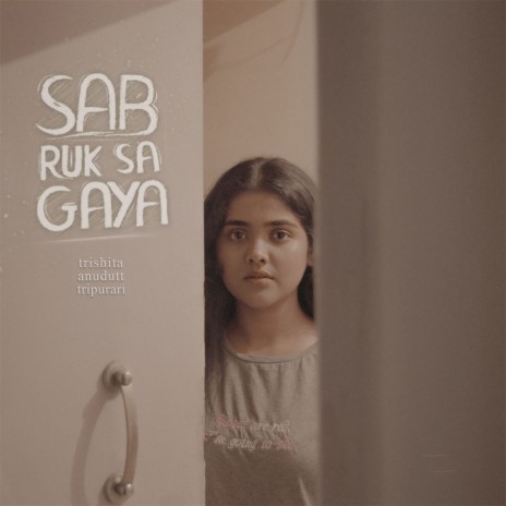 Sab Ruk Sa Gaya | Boomplay Music