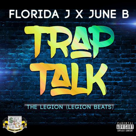 Trap Talk ft. June B