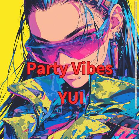 Party Vibes | Boomplay Music