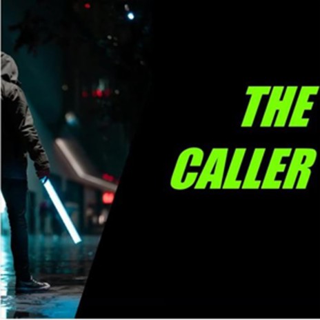 The caller | Boomplay Music