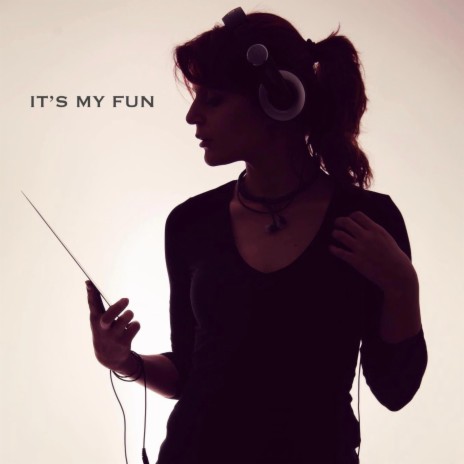 It's my fun | Boomplay Music