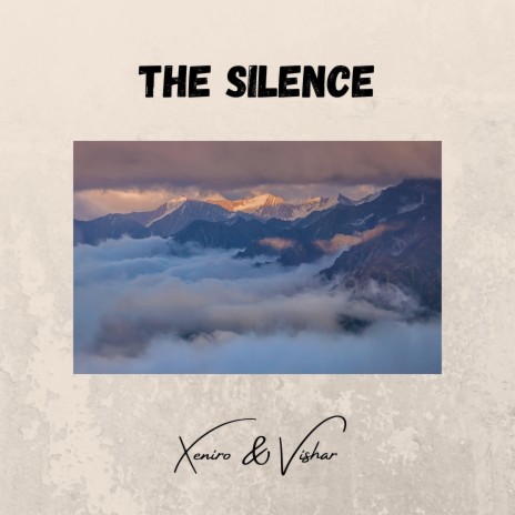 The Silence ft. Vishar | Boomplay Music