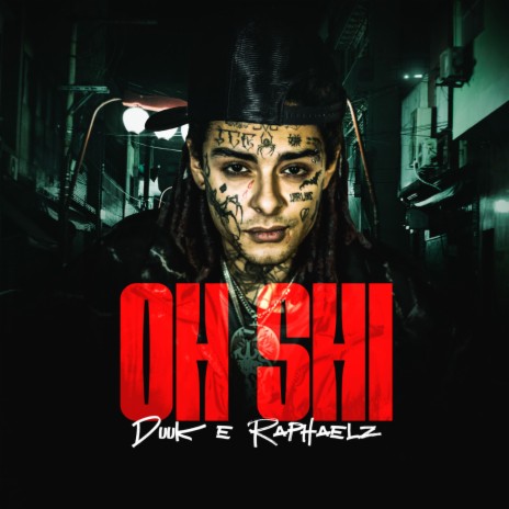 Oh Shi ft. Raphaelz | Boomplay Music
