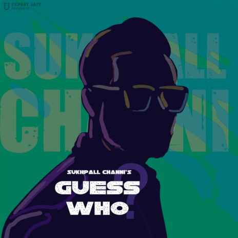 Guess Who? ft. Sukh Sandhu | Boomplay Music