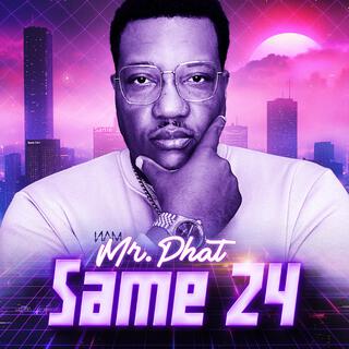 Same 24 lyrics | Boomplay Music