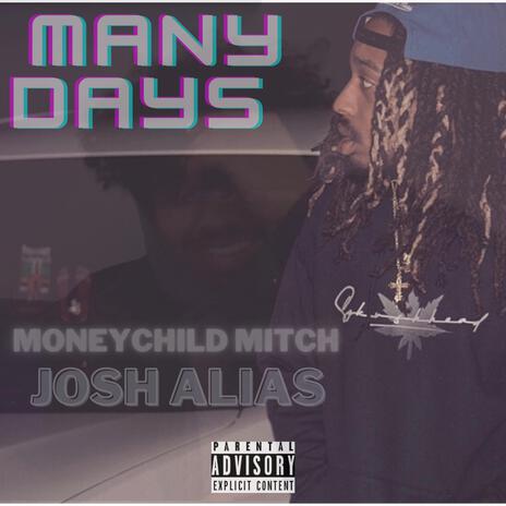 Many Days ft. Josh Alias | Boomplay Music