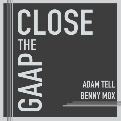 Close the GAAP ft. Benny Mox | Boomplay Music