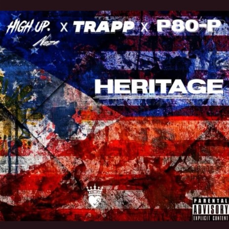 Heritage ft. High Up.NOZA & Trapp | Boomplay Music