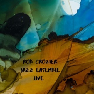 Rob Crozier Jazz Ensemble