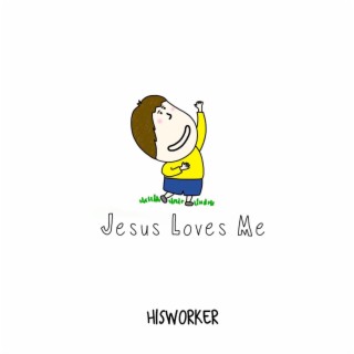 Jesus loves me