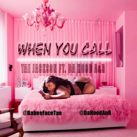 When You Call ft. Tae JACKSON | Boomplay Music