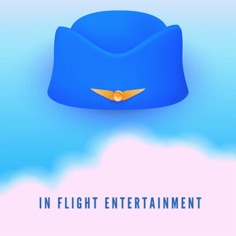 In Flight Entertainment | Boomplay Music