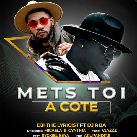 Mets toi à côté (feat. DJI THE LYRICIST) | Boomplay Music