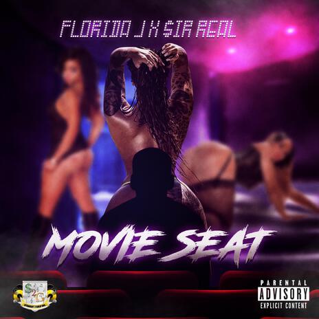 Movie Seat ft. $irReal | Boomplay Music