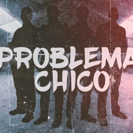 Problema chico | Boomplay Music