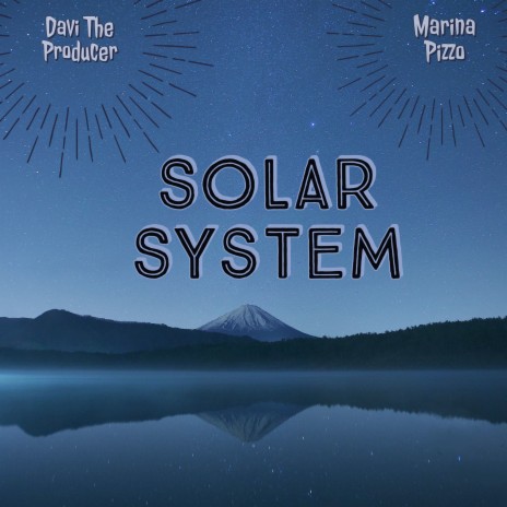 Solar System ft. Marina Pizzo | Boomplay Music