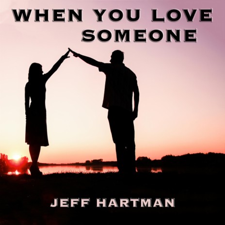 When You Love Someone | Boomplay Music