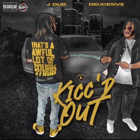 Kicc'd Out ft. Deuce5ive | Boomplay Music