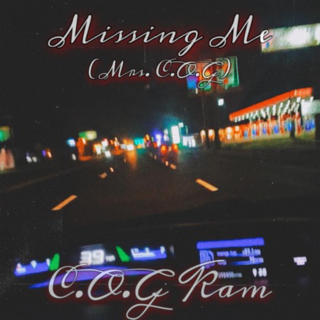 Missing Me (Mrs. C.O.G) | Boomplay Music