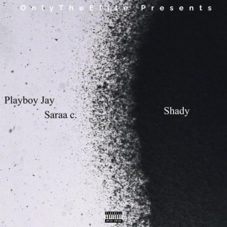 Shady ft. saraa c . lyrics | Boomplay Music