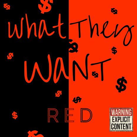 What They Want | Boomplay Music