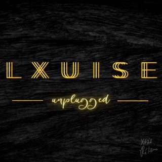 Lxuise Unplugged (2015)
