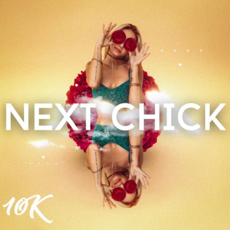 Next Chick | Boomplay Music