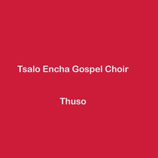 Tsalo Encha Gospel Choir