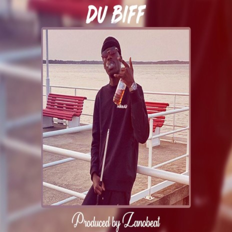 Du Biff | Boomplay Music