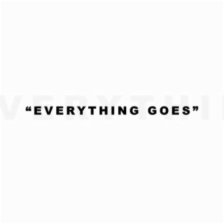 Everything Goes