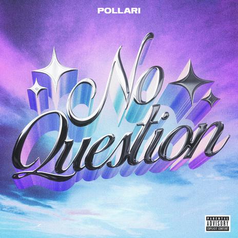 No Question | Boomplay Music