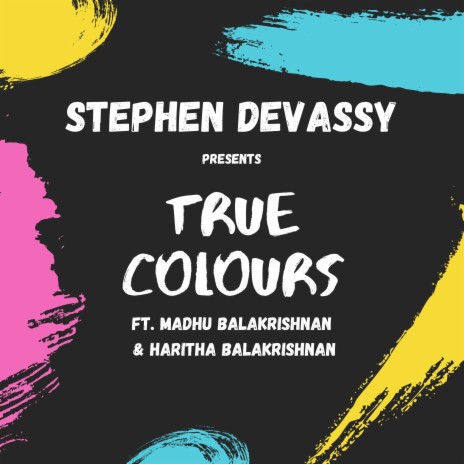 True Colours (feat. Madhu Balakrishnan & Haritha Balakrishnan) | Boomplay Music