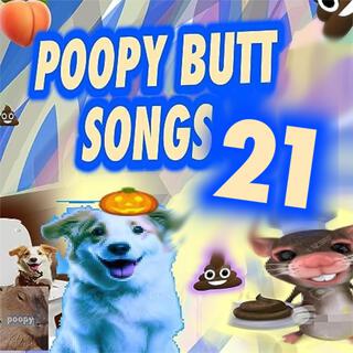 Poopy Songs 23