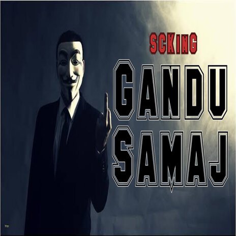 Gandu Samaj | Boomplay Music