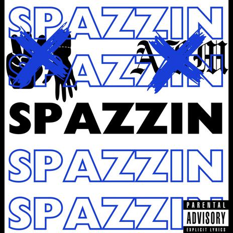 SPAZZIN | Boomplay Music