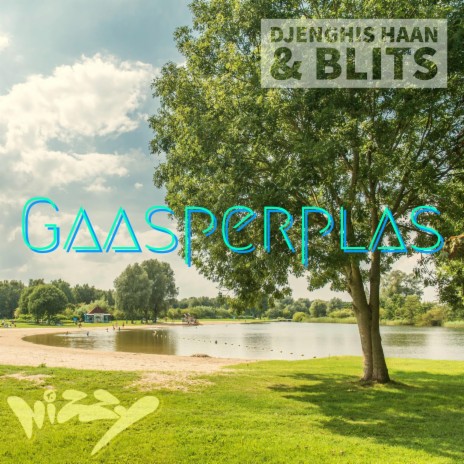 Gaasperplas ft. Djenghis Haan | Boomplay Music