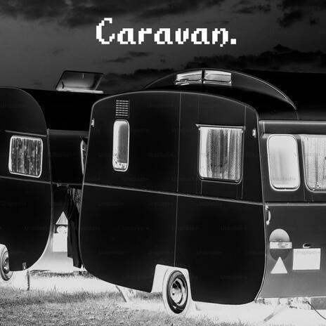 Caravan | Boomplay Music