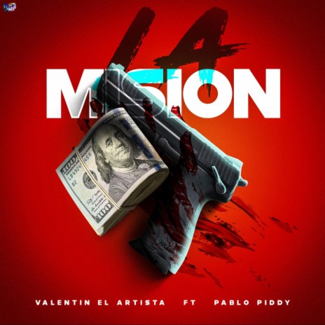 La Mision ft. Pablo piddy | Boomplay Music