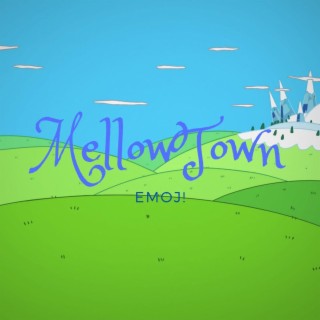 Mellowtown