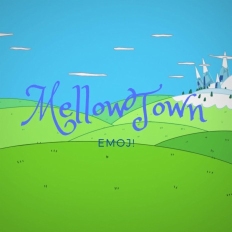 MellowTown | Boomplay Music