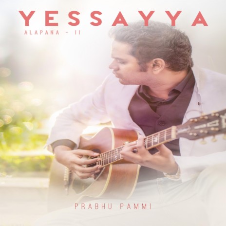 Yessayya | Boomplay Music